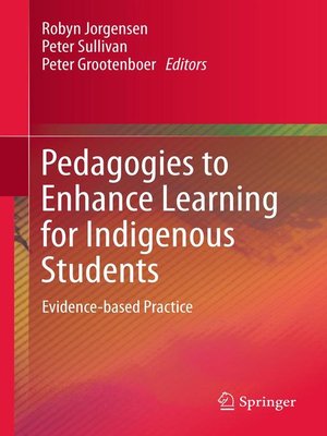 cover image of Pedagogies to Enhance Learning for Indigenous Students